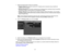 Page 37

37
7.
Select thefollowing basicoptions asnecessary:
 •
Projector Nameletsyou enter aname upto16 alphanumeric characterslongtoidentify the
 projector
overthenetwork.
 •
Remote Password letsyou enter apassword upto8alphanumeric characterslongforaccessing
 the
Remote orBasic Control screenonasmartphone ortablet.
 •
Display LANInfoletsyou select howtheprojector displaysnetworkinformation. Youcanselect
 an
option todisplay aQR code thatletsyou quickly connect youriOSorAndroid devicesusingthe
 Epson...