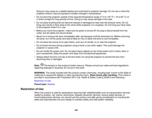 Page 149

149
Doing
somay cause anunstable displayandcould leadtoprojector damage. Donot use orstore the
 projector
whereitmay beexposed tosudden changes intemperature.
 •
Do not store theprojector outsideofthe required temperature rangeof14 to140 °F (– 10 to60 °C) or
 in
direct sunlight forlong periods oftime. Doing somay cause damage tothe case.
 •
Do not place anything thatcanbecome warpedordamaged byheat near theexhaust vents.Donot
 bring
yourhands orface close tothe vents whileprojection isin progress....
