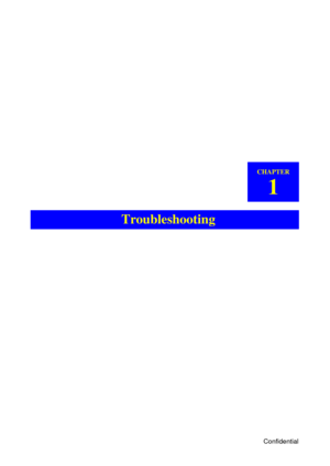 Page 12Confidential
CHAPTER
1
Troubleshooting 