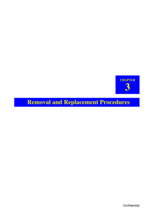 Page 253Confidential
CHAPTER
3
Removal and Replacement Procedures 