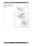 Page 495Chapter 3 Removal and Replacement Procedures Revision B 
Epson AcuLaser C2900N 3 - 241 Confidential 
 
2) Move the ROLL ASSY FEED to the 
right side, put the groove of the ROLL 
ASSY FEED on the pin of the SHAFT 
ASSY FEED. 
2.2
2.1 