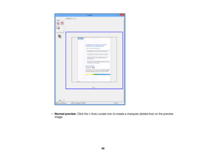 Page 98•
Normal preview: Click the Auto Locate icon to create a marquee (dotted line) on the preview
image.
98 