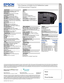 Page 2Pro je c to rs
Pro Cinema
Home Entertainment
Pro Cinema
Specification Sheet | Page 2 of 2
Specifications and terms are subject to change without notice. EPSON and PowerLite are registered trademarks, EPSON Exceed Your Vision is a registered logomark and Better Products for a Better Future is a trademark of Seiko Epson Corporation. PrivateLine is a registered trademark and Epson Connection and Extra Care are service marks of Epson America, Inc. Mac is a trademark of Apple Inc., registered in the U.S. and...