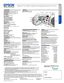 Page 2Interfaces
Wireless LAN port: 802.11 b/g/n 
(optional – module sold separately)
Specification Sheet | Page 2 of 2
EPSON is a registered trademark, EPSON Exceed Your Vision is a registered logomark and Better Products for a Better Future and Epson 
iProjection are trademarks of Seiko Epson Corporation. BrightLink and PrivateLine are registered trademarks and Epson Connection is a 
service mark of Epson America, Inc. Mac, Mac OS, iPad and iPhone are trademarks of Apple Inc., registered in the U.S. and...