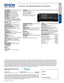 Page 2Pro je c to rs
Business
PowerLite® 1284 Wireless WUXGA 3LCD Projector
Specification Sheet | Page 2 of 2
Specifications
Projection System 3LCD, 3-chip technologyProjection Method Front/rear/ceiling mountDriving Method Poly-silicon TFT Active MatrixPixel Number 2,304,000 dots (1920 x 1200) x 3Color Brightness3 Color Light Output: 3200 lumensWhite Brightness3 White Light Output: 3200 lumensAspect Ratio 16:10 native, supports 4:3 and 16:9Native Resolution 1920 x 1200 (WUXGA)Resize Support 800 x 600 (SVGA),...