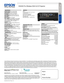 Page 2Pro je c to rs
Business
EX5250 Pro Wireless XGA 3LCD Projector
Specification Sheet | Page 2 of 2
Epson America, Inc. 3840 Kilroy Airport Way, Long Beach, CA 90806Epson Canada Limited 185 Renfrew Drive, Markham, Ontario L3R 6G3www.epson.com www.epson.ca
Specifications
Projection System 3LCD, 3-chip technologyProjection Method Front/rear/ceiling mountDriving Method Poly-silicon TFT Active MatrixPixel Number 786,432 dots (1024 x 768) x 3Color Brightness3 Color Light Output: 3600 lumensWhite Brightness3...