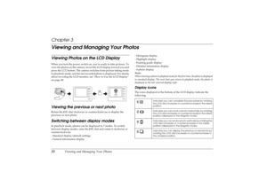 Page 3833
Viewing and Managing Your Photos
L
Proof Sign-off:
ABE S. Yamamoto, H. Honda
T. Takahashi
S. Halvorson
R4CC960
User’s Guide Rev. GVIEW.FM A5 size
10/12/04
Chapter 3Viewing and Managing Your PhotosViewing Photos on the LCD DisplayWhen you turn the power switch on, you’re ready to take pictures. To 
view the photos on the camera, invert the LCD display toward you and 
press the LCD button. The camera switches from picture-taking mode 
to playback mode, and the last recorded photo is displayed. For...
