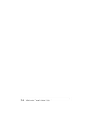 Page 142B-4      Cleaning and Transporting the Printer
R4C4590
Rev. C
A5 size CLEANING.FM
10/30/00 Pass 1
L
Proof Sign-off:
Takahashi, Kono _______
Takahashi _______
Hoadley _______ 