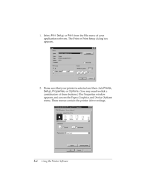 Page 683-4      Using the Printer Software
R4C4590
Rev. C
A5 size SOFTWARE.FM
10/30/00 Pass 1
L
Proof Sign-off:
Takahashi, Kono _______
Takahashi _______
Hoadley _______
1. Select Print Setup
 or Print
 from the File menu of your 
application software. The Print or Print Setup dialog box 
appears.
2 . Ma ke s ur e tha t y o ur p ri nter i s  sel ect ed a n d t hen c l ic k Printer
, 
Setup
, Properties
, or Options
. (You may need to click a 
combination of these buttons.) The Properties window 
appears, and...