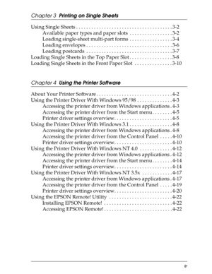 Page 8      v
Chapter 3  Printing on Single Sheets
Using Single Sheets . . . . . . . . . . . . . . . . . . . . . . . . . . . . . . . . . . . . . . 3-2
Available paper types and paper slots  . . . . . . . . . . . . . . . . . 3-2
Loading single-sheet multi-part forms  . . . . . . . . . . . . . . . . . 3-4
Loading envelopes . . . . . . . . . . . . . . . . . . . . . . . . . . . . . . . . . . 3-6
Loading postcards  . . . . . . . . . . . . . . . . . . . . . . . . . . . . . . . . . . 3-7
Loading Single Sheets in the...