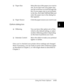 Page 1094
Using the Printer Software      4-11
Options dialog box
Once you’ve checked your printer driver settings and changed 
them if necessary, you are ready to print with continuous paper 
as described in Chapter 2, or with single sheets as described in 
Chapter 3. oPaper  Size Select the size of the paper you want to 
use. If you don’t see your paper size, 
use the scroll bar to scroll through the 
list. If your paper size is not included 
in the list, click 
User Defined Size and 
enter the paper size in...