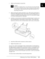 Page 167A
Enhancing Your Printer With Options      A-5
1. Make sure the printer is turned off.
 
c
Caution:
Be sure to turn off the printer. You will need to move the print head 
to the ribbon installation position before installing the high-capacity 
cut-sheet feeder,  and moving the print head while the printer is on 
may damage the printer.
2. Remove the paper guide and printer cover. Then press up the tabs on 
both sides of the paper tension unit and lift it up and off the printer. If 
a tractor is installed...