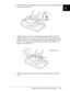 Page 169A
Enhancing Your Printer With Options      A-7
3. Release the left and right paper guides of the cut-sheet feeder by pulling 
the lock levers forward.
4. Holding the lower portion of the left paper guide, slide it until it is 
aligned with the arrow mark on the back of the center support. Then 
push the left lock lever backward to lock it in place. Holding the lower 
portion of the right paper guide, slide it to match the width of your 
paper, but do not lock it.
5. Slide the paper stacker midway between...