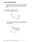 Page 174A-12      Enhancing Your Printer With Options
Using the Roll Paper Holder 
The optional roll paper holder (#8310) allows you to use 8.5-inch roll paper 
like that used with telex machines. This provides an inexpensive alternative 
to using continuous paper for applications that require variable paper 
lengths. Before you install and use the roll paper holder, you need to 
assemble it.
Assembling the roll paper holder
1. Fit the arc bearings into the stand as shown.
2. Make sure you orient the stand and...