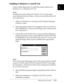 Page 441
Setting Up the Printer      1-17
Installing in Windows 3.1 and NT 3.5x
Follows these steps below to install the printer software for 
Windows 3.1 or Windows NT 3.5x:
Note:
Installing the printer software for Window NT 3.5x may require 
network administration privileges. Ask your network administrator for 
more information.
1. Make sure Windows is running and the Program Manager 
window is open.
2. Insert the printer software CD shipped with your printer in 
the CD-ROM drive. (If you use the floppy disk...