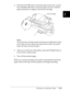 Page 862
Printing on Continuous Paper      2-41
4. Press the 
LF/FF 
 
D button to feed the paper backward, or press 
the Load/Eject
 
 
U button to feed the paper forward, until the 
paper perforation is aligned with the tear-off edge.
Note:
The printer has a minimum and a maximum tear-off position. If you 
try to adjust the tear-off position beyond these limits, the printer 
beeps and stops moving the paper.
5. After you set the tear-off position, press the 
Pause
 button to 
turn off micro adjust mode.
6....