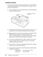 Page 923-6      Printing on Single Sheets
Loading envelopes
You can load envelopes only in the top paper slot as described in 
“Loading Single Sheets in the Top Paper Slot” on page 3-8. Also, 
follow these guidelines:
oLoad envelopes one at a time in the top slot, with the flap edge 
first and the flap side up.
oSet the paper thickness lever (located under the printer cover) 
to position 2 to 6 to match the thickness of the envelope.
oBefore printing, turn on the card mode by pressing the Tear 
Off/Bin
 button...