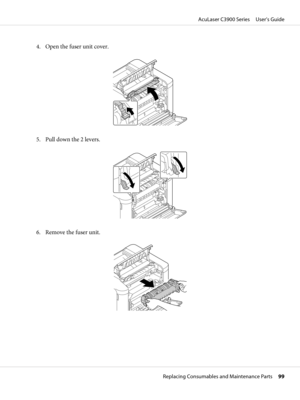 Page 994. Open the fuser unit cover.
5. Pull down the 2 levers.
6. Remove the fuser unit.
AcuLaser C3900 Series     User’s Guide
Replacing Consumables and Maintenance Parts     99 