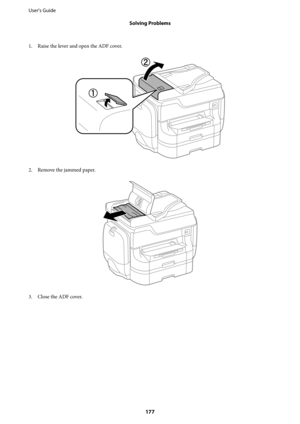 Page 1771. Raise the lever and open the ADF cover.
2. Remove the jammed paper.
3. Close the ADF cover. User's Guide
Solving Problems
177 