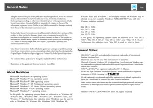 Page 138All rights reserved. No part of this publication may be reproduced, stored in a retrieval
system, or transmitted in any form or by any means, electronic, mechanical,
photocopying, recording, or otherwise, without the prior written permission of Seiko
Epson Corporation. No patent liability is assumed with respect to the use of the
information contained herein. Neither is any liability assumed for damages resulting
from the use of the information contained herein.
Neither Seiko Epson Corporation nor its...