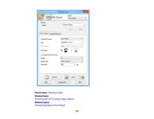 Page 131

Parent
topic:Starting aScan
 Related
tasks
 Scanning
withOSXUsing Image Capture
 Related
topics
 Placing
Originals onthe Product
 131 