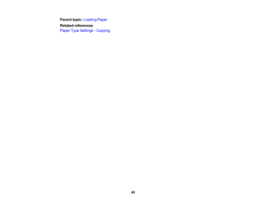 Page 45

Parent
topic:Loading Paper
 Related
references
 Paper
TypeSettings -Copying
 45 