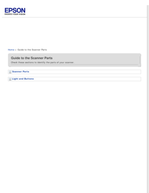 Page 2
 
Home > Guide to the Scanner Parts
Guide to the Scanner Parts
Check these sections to identify the parts of your scanner.
Scanner Parts 
Light and Buttons  