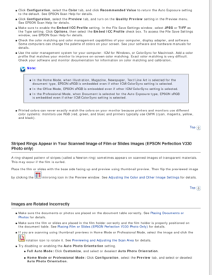 Page 84
Click Configuration, select the Color tab, and click Recommended Value to return the Auto Exposure setting 
to the default. See EPSON Scan Help for details.
Click Configuration, select the Preview tab, and turn on the Quality Preview setting in the Preview menu. 
See EPSON Scan Help for details.
Make sure to enable the Embed ICC Profile setting. In the File Save Settings window, select JPEG or TIFF as 
the Type setting. Click Options, then select the Embed ICC Profile check box. To access the File Save...