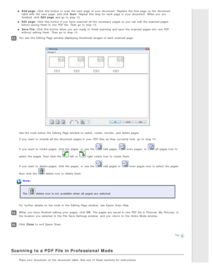 Page 103Add page: Click this  button to  scan the  next  page  of your document.  Replace  the  first page  on  the  documenttable with  the  next  page,  and click Scan . Repeat  this  step  for each page  in  your document.  When you  are
finished, click Edit page  and go  to  step  13.
Edit page : Click this  button if  you  have  scanned  all  the  necessary  pages so  you  can edit the  scanned  pages
before saving  them in  one  PDF  file. Then go  to  step  13.
Save File : Click this  button when you  are...