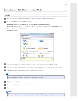 Page 115Top
Converting into  Editable Text in Home Mode
Windows
Place your document on  the  document table. See Placing  Documents  or  Photos for instructions.
Do one  of the  following to  start  ABBYY FineReader.
Windows  8: Navigate  to  the  Start  screen and select  ABBYY FineReader  9.0 Sprint .
Windows  7/Vista/XP : Select the  start  button or  Start  > Programs or  All Programs  > ABBYY FineReader  9.0
Sprint  > ABBYY FineReader  9.0 Sprint .
You see  this  window:
Select the  language used in  the...