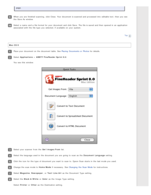 Page 116page.
When you  are  finished  scanning,  click Close. Your document is scanned  and processed  into  editable text,  then you  see
the  Save As  window.
Select a  name  and a  file format for your document and click Save.  The  file is saved  and then opened in  an  application
associated with  the  file type  you  selected, if  available  on  your system.
Top
Mac  OS X
Place your document on  the  document table. See Placing  Documents  or  Photos for details.
Select Applications  > ABBYY FineReader...