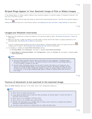 Page 137Top
Striped  Rings  Appear  in Your  Scanned  Image  of Film or Slides Images
A ring-shaped pattern of stripes (called  a  Newton ring)  sometimes appears on  scanned  images of transparent materials.  This
may occur  if  the  film is curled.
Place the  film or  slides  with  the  base  side  facing  up and preview  using thumbnail  preview. Then flip  the  previewed  image by
clicking  the  
 mirroring icon  in  the  Preview  window.  See Adjusting  the  Color  and Other  Image  Settings for...