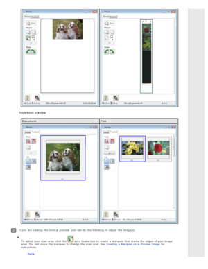 Page 52Thumbnail preview
Document Film
If you  are  viewing  the  normal  preview, you  can do  the  following to  adjust  the  image(s).
To  select  your scan area, click the  
 auto  locate icon  to  create  a  marquee  that  marks  the  edges of your image
area. You can move the  marquee  to  change  the  scan area. See Creating  a  Marquee  on  a  Preview  Image  for
instructions.
Note: 