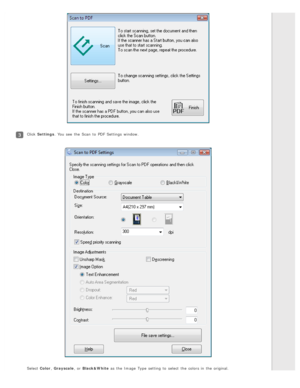 Page 92Click Settings . You see  the  Scan  to  PDF  Settings  window.
Select Color, Grayscale , or  Black&White  as  the  Image  Type  setting  to  select  the  colors in  the  original. 