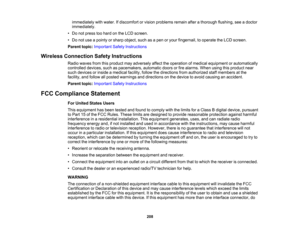 Page 208

immediately
withwater. Ifdiscomfort orvision problems remainafterathorough flushing,seeadoctor
 immediately.

•
Do not press toohard onthe LCD screen.
 •
Do not use apointy orsharp object, suchasapen oryour fingernail, tooperate theLCD screen.
 Parent
topic:Important SafetyInstructions
 Wireless
Connection SafetyInstructions
 Radio
waves fromthisproduct mayadversely affecttheoperation ofmedical equipment orautomatically
 controlled
devices,suchaspacemakers, automaticdoorsorfire alarms....