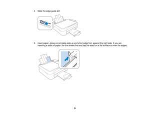 Page 214. Slide the edge guide left.
5. Insert paper, glossy or printable side up and short edge first, against the right side. If you are
inserting a stack of paper, fan the sheets first and tap the stack on a flat surface to even the edges.
21   