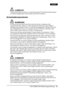 Page 23TM-J7000/J7100 Bedienungsanleitung   15
Deutsch
VORSICHT:
Vorsichtshinweise müssen zur Vermeidung leichter Körperverletzungen 
und Beschädigungen des Gerätes beachtet werden.
Sicherheitsmassnahmen
WARNUNG:
Schalten Sie das Gerät bei Rauchentwicklung, Abgabe eines 
ungewöhnlichen Geruchs oder Geräuschs sofort aus. Bei weiterer 
Verwendung besteht Feuer- und Stromschlaggefahr. Ziehen Sie sofort 
den Netzstecker heraus und setzen Sie sich mit Ihrem Händler oder 
einem Seiko Epson Service Center in...
