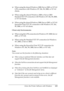 Page 121Using the Printer Software with Windows121
4
4
4
4
4
4
4
4
4
4
4
4
❏When using the shared Windows 2000, Server 2003, or NT 4.0 
LPR connection with Windows XP, Me, 98, 2000, or NT 4.0 
clients.
❏When using the shared Windows 2000 or Server 2003 
Standard TCP/IP connection with Windows XP, Me, 98, 2000, 
or NT 4.0 clients.
❏When using the shared Windows 2000, Server 2003, or NT 4.0 
EpsonNet Print TCP/IP connection with Windows XP, Me, 
98, 2000, or NT 4.0 clients.
Client only Environments:
❏When using...