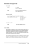 Page 239Technical Specifications239
A
A
A
A
A
A
A
A
A
A
A
A
Standards and approvals
U.S. model:
European model:
Australian model:
Laser safety
This printer is certified as a Class 1 laser product under the U.S. 
Department of Health and Human Services (DHHS) Radiation 
Performance Standard according to the Radiation Control for 
Health and Safety Act of 1968. This means that the printer does 
not produce hazardous laser radiation.
Since radiation emitted by the laser is completely confined within 
protective...