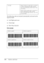 Page 274274Working with Fonts The following codes are inserted automatically and need not be 
input by hand:
❏Left/Right quiet zone
❏Check digit
❏Start/Stop character
Print sample
Font  size When OCR-B is not used: 26 pt or more (up 
to 96 pt in Windows XP, 2000, and NT).
Recommended sizes are 26 pt, 52 pt, 78 pt, 
and 104 pt.
When OCR-B is used: 36 pt or more (up to 
96 pt in Windows XP, 2000, and NT).
Recommended sizes are 36 pt, 72 pt, 108 
pt, and 144 pt.
EPSON Code39 EPSON Code39 CD
EPSON Code39 Num EPSON...