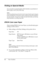 Page 3232Paper Handling
Printing on Special Media
You can print on special media which include an assortment of 
Epson paper such as the following. 
Note:
Since the quality of any particular brand or type of media may be changed 
by the manufacturer at any time, Epson cannot guarantee the quality of 
any type of media. Always test samples of media stock before purchasing 
large quantities or printing large jobs.
EPSON Color Laser Paper
When loading EPSON Color Laser Paper, you should make paper 
settings as...