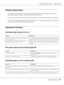 Page 237AcuLaser C2800 Series Users Guide
Troubleshooting237
Printing a Status Sheet
To confirm the current status of the printer, and that the options are installed correctly, print a 
status sheet using the printer’s control panel or the printer driver.
To print a status sheet from the printer’s control panel, see “Printing a Status Sheet” on page 184.
To print a status sheet from the Windows printer driver, see “Printing a status sheet” on page 72. 
You cannot print the status sheet from Macintosh....