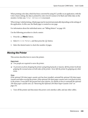 Page 226When printing color data, which has been converted by using ICC profile on an application, with the
Color (Auto) setting, the data is printed by color even if it seems to be black and white data on the
monitor. In that case, Total Impression is increased.
When doing 2-sided printing, a blank page may be inserted automatically depending on the settings of
the application. In this case, the blank page is counted as one page.
For information about the individual meter, see “Billing Meters” on page 105.
Use...