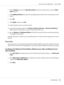 Page 523. On the Sharing tab, select the Share this printer check box, and then enter a name in Share
name text box.
4. Click Additional Drivers and select the operating systems of all network clients that print to the
printer.
5. Click OK.
6. Click Apply, and then click OK.
To confirm that the printer is properly shared:
❏Ensure that the printer object in the Printers, Printers and Faxes or Devices and Printers
folder is shared. The shared icon is shown under the printer icon.
❏Browse Network or My Network...