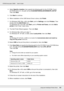 Page 153Using the PostScript Printer Driver153
EPSON AcuLaser C3800 Users Guide
4. Select Specify a location, then specify the following path for the CD-ROM. If your 
CD-ROM drive is D:, the path will be D:\ADOBEPS\ENGLISH\WIN9X\PS_SETUP 
Then click Next.
5. Click Next to continue.
6. When installation of the USB Device Driver is done, click Finish.
7. For Windows 2000, Me, or 98, click Start, point to Settings, and click Printers. Then 
double-click the Add Printer icon.
For Windows XP or XP x64, click Start,...