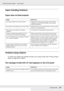 Page 269Troubleshooting269
EPSON AcuLaser C3800 Users Guide
Paper Handling Problems
Paper does not feed properly
Problems Using Options
To confirm your options are installed correctly, print a status sheet. See Printing a Status 
Sheet on page 205 for details.
The message Invalid AUX /IF Card appears on the LCD panel
Cause What to do
The paper guides are not set correctly. Make sure that the paper guides in all the paper 
cassettes and the MP tray are set to the correct 
paper size positions.
The paper source...