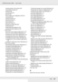 Page 301Index301
EPSON AcuLaser C3800 Users Guide
cleaning (inside of the printer), 242
consumable products
, 24
electrical
, 292
environmental
, 291
general
, 290
How to adjust color registration
, 206, 245
mechanical
, 292
optional products
, 24
parts (front view)
, 21
parts (inside)
, 22
parts (rear view)
, 22
standard and approvals
, 292
transporting
, 244
transporting (long distance)
, 245
transporting (short distance)
, 246
Printer driver
About the Printer Software (Macintosh)
, 106
About the Printer...