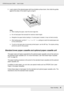 Page 36Paper Handling36
EPSON AcuLaser C3800 Users Guide
2. Load a stack of the desired paper with the printable surface down, then slide the guides 
against the sides of the stack to get a snug fit.
Note:
❏When loading the paper, insert the short edge first.
❏Do not load paper that exceeds the maximum stack height.
❏Straighten the paper before loading it. If curled paper is loaded, it may not feed correctly.
❏After loading paper, set the MP Tray Size / MP Type settings to match the loaded paper size 
on the...