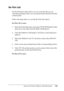 Page 169
Using the Printer Software with Macintosh169
5
5
5
5
5
5
5
5
5
5
5
5
Re-Print Job
The Re-Print Job option allows you to store the job you are 
currently printing so that you can reprint it later directly from the 
control panel.
Follow the steps below to use the Re-Print Job option.
For Mac OS X users
1. Open the Print dialog box and select Printer Settings from the 
drop-down list, then click the  Basic Settings tab.
2. Click the  Reserve Jobs  button. The Reserve Job dialog box 
appears.
3. Select the...