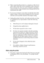 Page 19
Safety Instructions19
❏When connecting this product to a computer or other device 
with a cable, ensure the correct orientation of the connectors. 
Each connector has only one correct orientation. Inserting a 
connector in the wrong orientation may damage both devices 
connected by the cable.
❏ If you use an extension cord, ma ke sure that the total of the 
ampere ratings on the products plugged into the extension 
cord does not exceed the extension cord ampere rating.
❏ Unplug this printer from the...